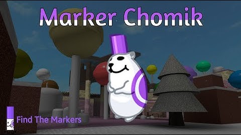 How to get Marker Chomik - Find The Markers / Chomiks