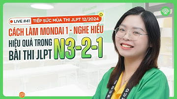 Cách làm MONDAI 1 - NGHE HIỂU hiệu quả trong bài thi JLPT N3,2,1