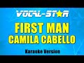 Camila Cabello First Man With Lyrics HD Vocal Star Karaoke Camila Cabello First Man With Lyrics HD Vocal Star Karaoke