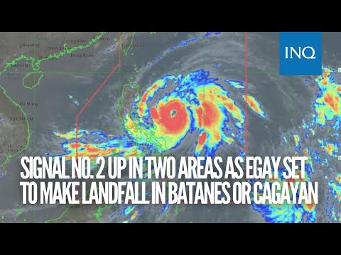 Signal No. 2 up in two areas as Egay set to make landfall in Batanes or Cagayan