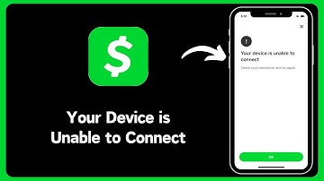 How to Fix Cash App Your Device is Unable to Connect Check Your Connection and Try Again