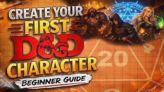 How to Create Your First D&D Character