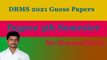 DBMS 2021 Guess Papers || By Mr Sivarao
