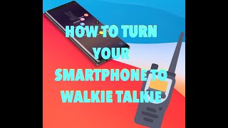 How to make your Smartphone a Two Way Radio screenshot 5