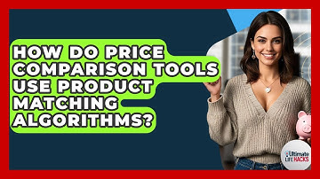 How Do Price Comparison Tools Use Product Matching Algorithms? - Ultimate Life Hacks