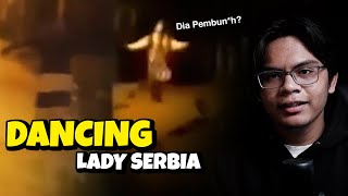 Hati-hati Kalau Ketemu Dia! - The Dancing Lady Serbian | Urban Legend