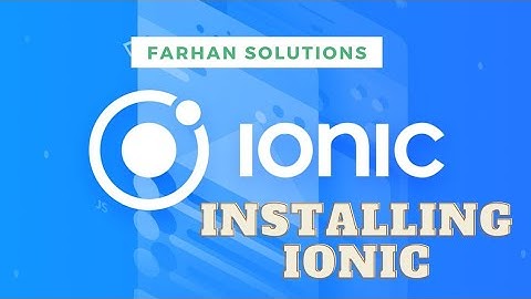 Installing Ionic CLI || Installing Node