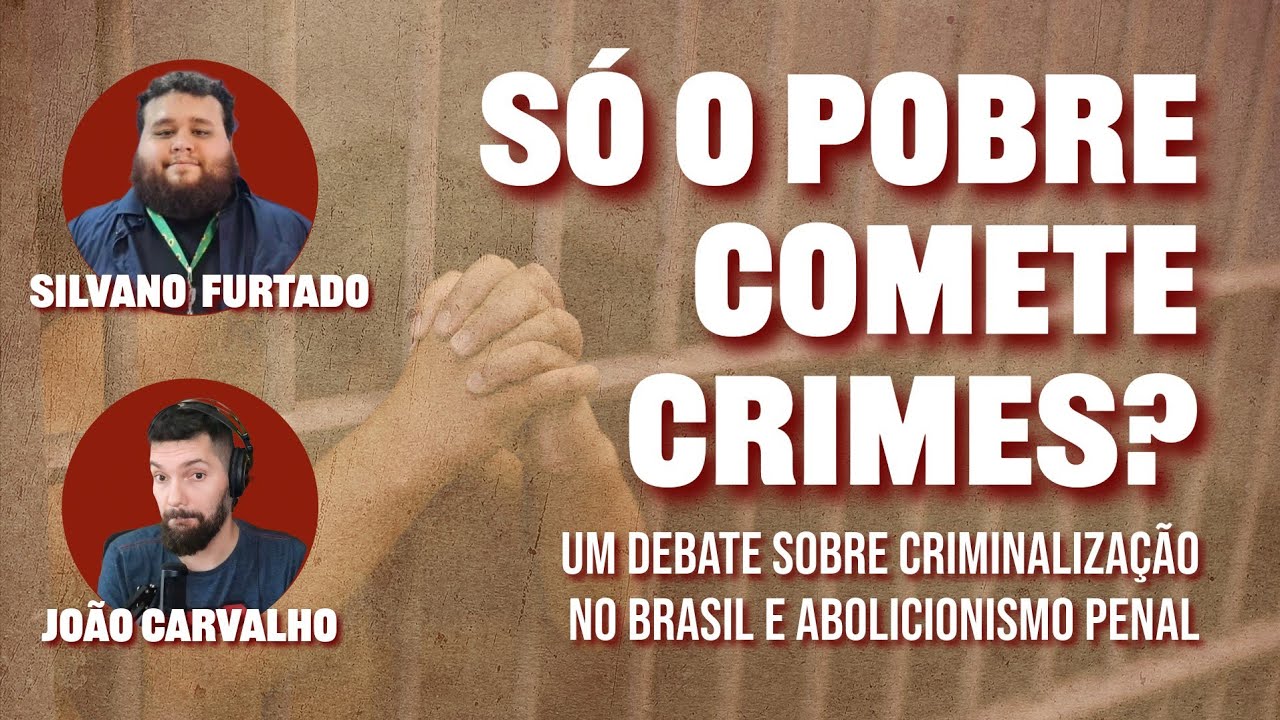 AULÃO sobre Abolicionismo Penal e Criminologia Crítica, com Silvano Furtado e João Carvalho