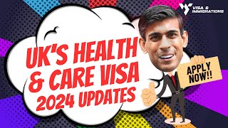 UK Health and Care Visa Guide 2024: Apply from outside the UK for Health and Care Worker visa