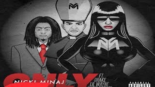 Nicki MInaj - Only ft. Drake, Lil wayne, Chris Brown (INSTRUMENTAL)