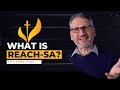 What is REACH-SA?