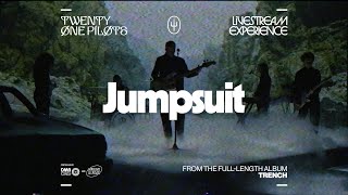 Смотреть клип Twenty One Pilots - Jumpsuit/Heavydirtysoul (Livestream Version)