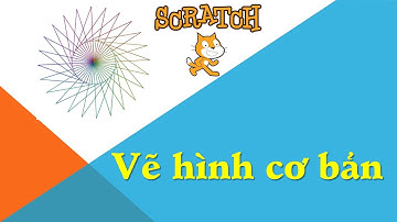 Lập trình Scratch vẽ hình cơ bản