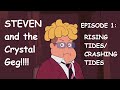 [YTP] The Crystal Geg :: Rising Tides/Crashing Tides