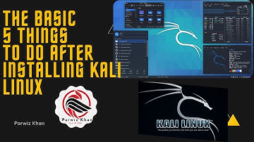 Top 5 things to do after installing Kali Linux 2021