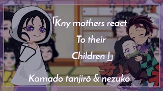 Demon Slayer Mothers React To Their Children Kny Part 1 Kamado Siblings