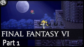 FF6 - Part 1