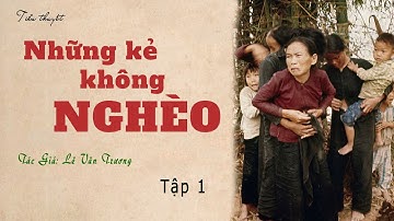 Nghe Truyện Về Tình Làng Nghĩa Xóm Ở Làng Quê: NHỮNG KẺ KHÔNG NGHÈO | Lê Văn Trương|Kênh Cô Vân