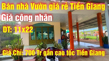 Bán nhà vườn Giá Rẻ 11x22 Giá Chỉ 700 Triệu Xã Tam Hiệp. Gần Cao Tốc Trung Lương Tiền Giang