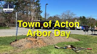 Highlights of Acton’s Arbor DayTree Planting - Public Safety Building