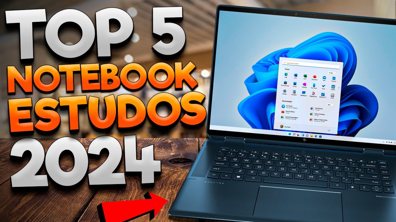 🚨TOP 5: Melhores NOTEBOOK para ESTUDOS em 2024 ⭐⭐⭐⭐⭐ - YouTube