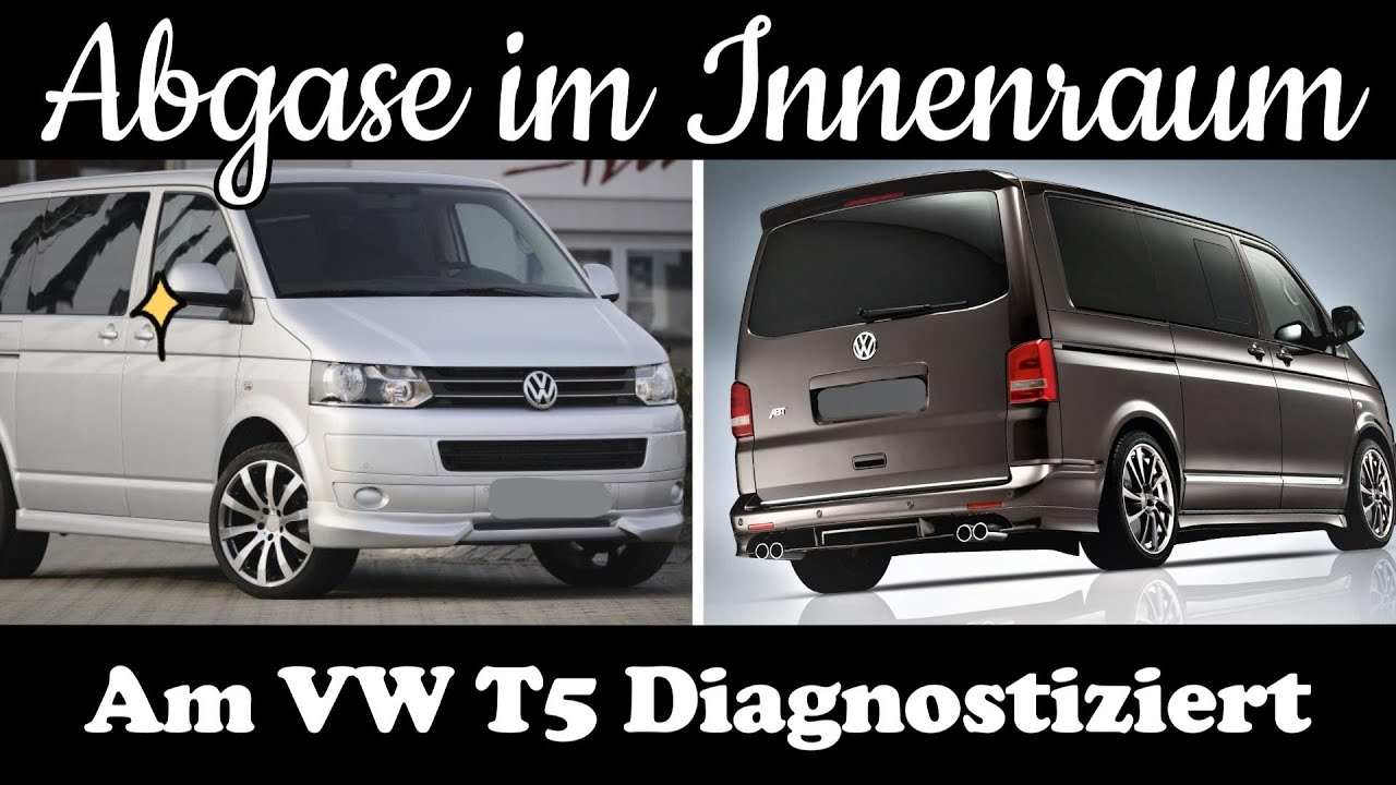 Abgase im Innenraum (am VW T5 Diagnostiziert) Exhaust gases in the