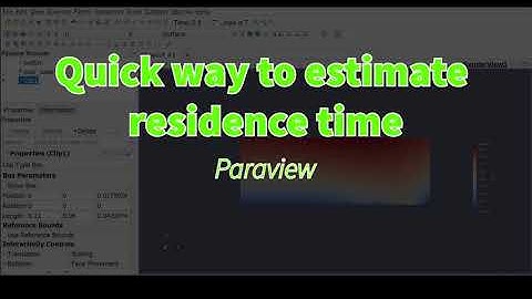 Quick way how to estimate residence time in Paraview | Streamlines | Point Volume Interpolator