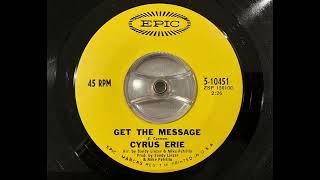 Cyrus Erie - Get the message (60’S GARAGE ROCKER)