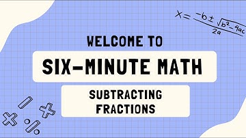 Subtracting Fractions