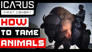 Icarus: How To Tame Animals - (Mounts Guide)