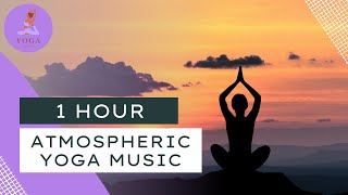 Atmospheric Yoga Music #yogamusic #yoga #yogamusicforexercise