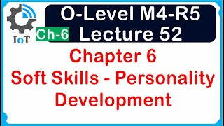 O-Level M4 R5 | Chapter 6 | Soft Skills and Personality Development | Lecture 52 | UPCISS screenshot 5