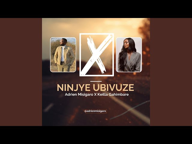 Ninjye Ubivuze (feat. Keilla Gahimbare) class=