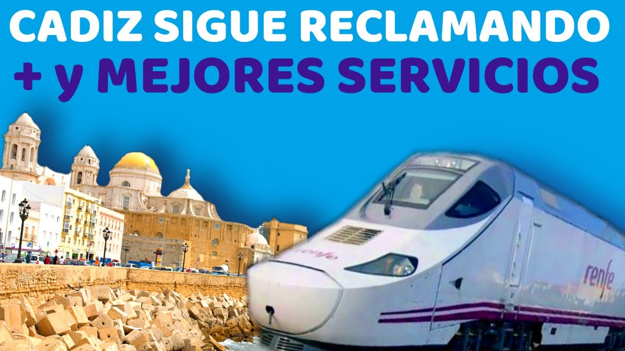 🚆 CÁDIZ Podría Tener MAS y MEJORES TRENES en 2025 🚆Nuevo Alvia Junio / S107 / Jerez / San Fernando