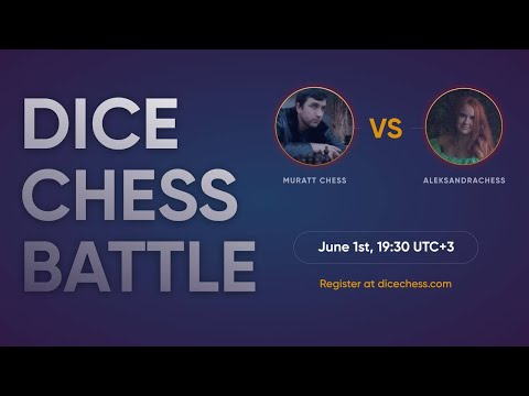 Матч с Muratt_Chess! Шахматы с кубиками