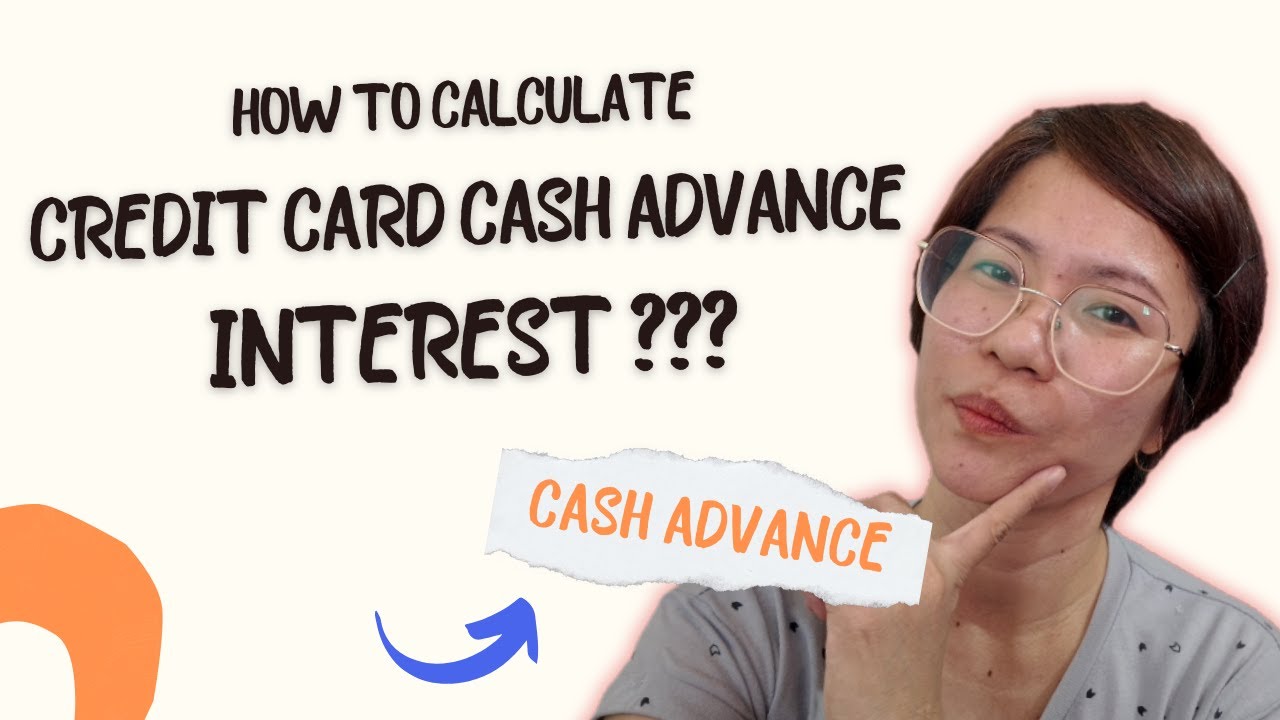 HOW TO CALCULATE CREDIT CARD CASH ADVANCE INTEREST | BPI / BDO - YouTube