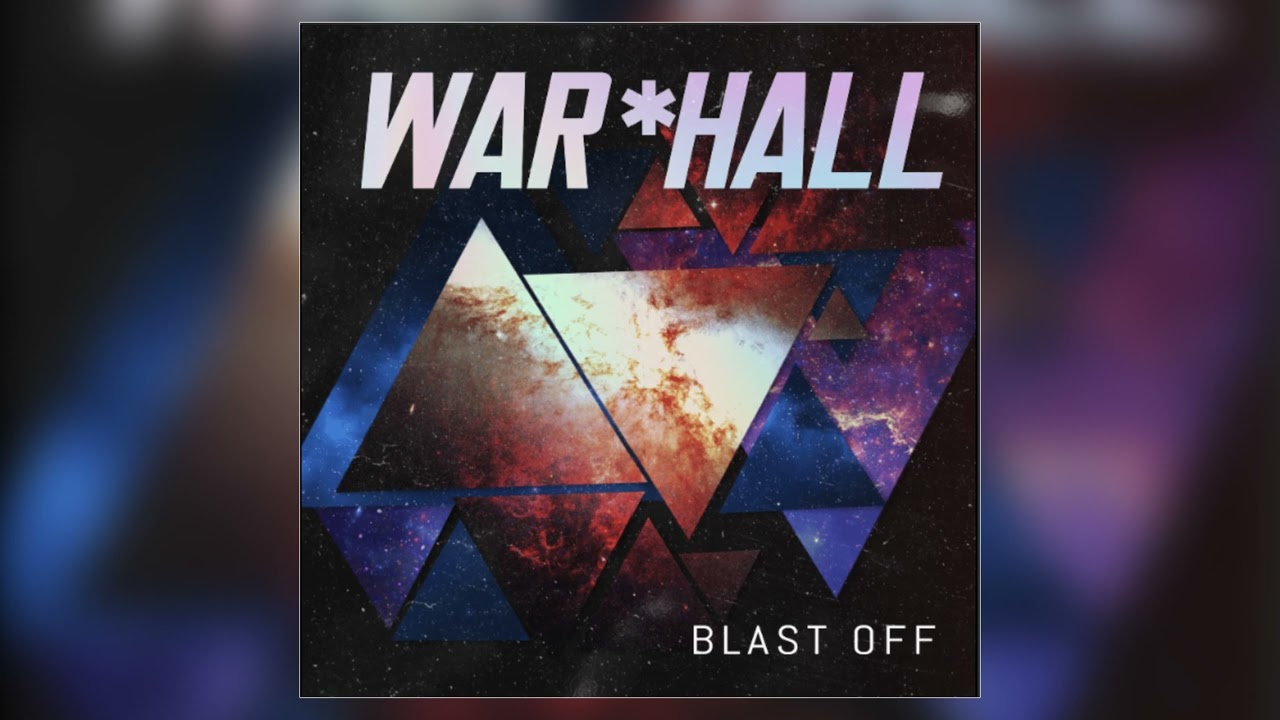 WARHALL   Blast Off Official Audio