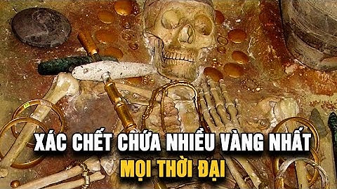 Nghĩa địa tiền sử Varna, nơi những ngôi mộ chứa nhiều vàng nhất mọi thời đại