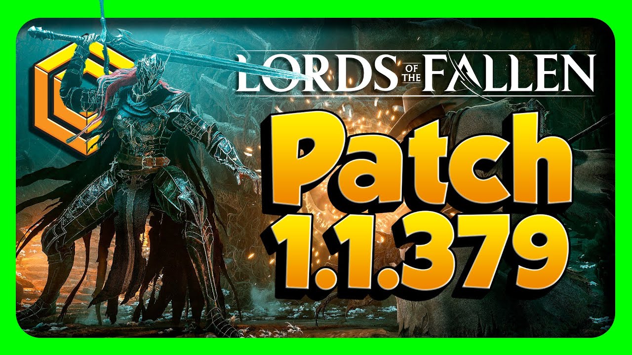 Lords of the Fallen Update 1.021 for Patch Version 1.1.379 Smashed