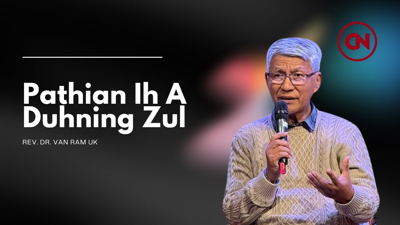 Rawlulh Thlacam le Thlarau Thianghlim- Rev. Dr. Van Ram Uk