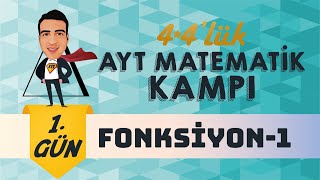 Fonksiyonlar - 1 I 44Lük Ayt Matematik Kampı I 1Gün I 