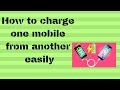 How to charge a mobile from charged mobile  technical yash aggarwal