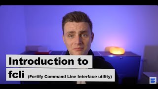 Introduction to fcli (Fortify Command Line Interface utility)