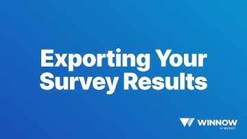 Winnow How-To: Exporting Your Survey Results