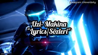 Uzi- Makina Lyricssözleri 1080P