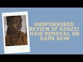 UNSPONSORED Kenzzi Review for Darker Skin