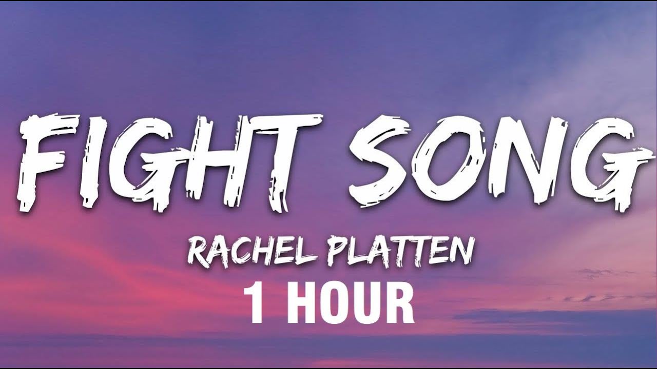 [1 HOUR] Rachel Platten - Fight Song (Lyrics)