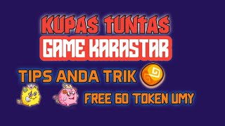 KUPAS TUNTAS GAME KARA STAR || TIPS AND TRIK  FREE 60 TOKEN UMY SETIAP HARI screenshot 1