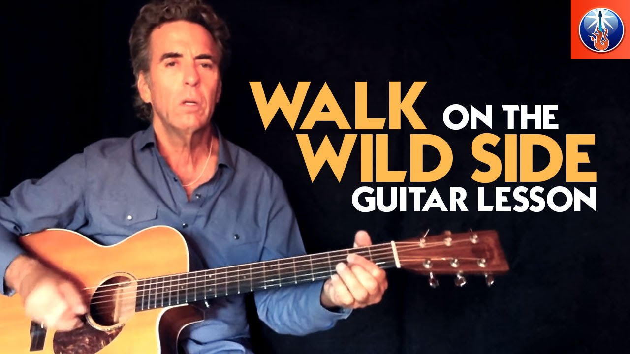 Walk On The Wild Side Guitar Lesson Lou Reed Walk On The Wild