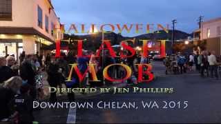 Halloween Flash Mob 2015 - Chelan, WA